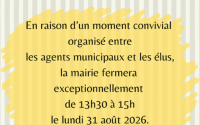 Horaires exceptionnels de la mairie le lundi 31 aout 2026